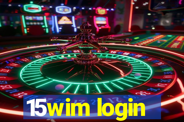 15wim login